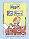 Image for Aggie the Brave