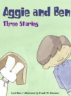Image for Aggie and Ben: Three Stories