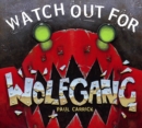 Image for Watch Out for Wolfgang