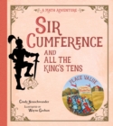 Image for Sir Cumference and All the King&#39;s Tens