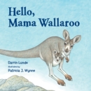 Image for Hello, Mama Wallaroo