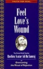 Image for Feel Love&#39;s Wound : Truth for Real Series, Number 9