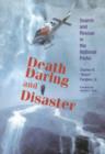 Image for Death, Daring and Disaster : Search and Rescue in the National Parks