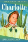 Image for Charlotte  : the courage of the stone