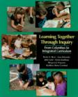 Image for LEARNING TOGETHER THROUGH INQUIRY : FROM