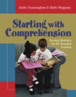 Image for Starting with Comprehension : Reading Strategies for the Youngest Learners
