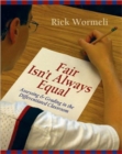 Image for Fair Isn&#39;t Always Equal : Assessing &amp; Grading in the Differentiated Classroom