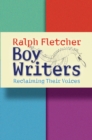 Image for Boy Writers : Reclaiming Their Voices