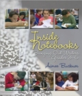 Image for Inside Notebooks : Bringing Out Writers, Grades 3-6
