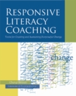Image for Responsive Literacy Coaching : Tools for Creating and Sustaining Purposeful Change