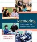 Image for Mentoring : Guiding, Coaching, and Sustaining Beginning Teachers