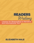 Image for Readers Writing : Strategy Lessons for Responding to Narrative and Informational Text