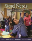 Image for Word Nerds : Teaching All Students to Learn and Love Vocabulary