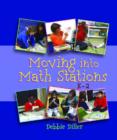 Image for Moving Into Math Stations K-2