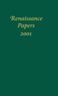 Image for Renaissance Papers 2001