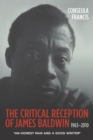 Image for The Critical Reception of James Baldwin, 1963-2010