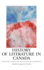 Image for History of literature in Canada  : English-Canadian and French-Canadian