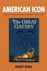Image for American icon  : Fitzgerald&#39;s The great Gatsby in critical and cultural context