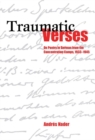 Image for Traumatic verses  : on poetry in German from the concentration camps, 1933-1945