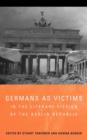 Image for Germans as victims in the literary fiction of the Berlin republic