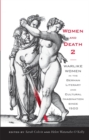 Image for Women and death 2  : warlike women in the German literary and cultural imagination since 1500