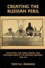 Image for Creating the Russian Peril