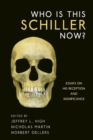 Image for Who Is This Schiller Now?