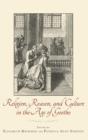 Image for Religion, Reason, and Culture in the Age of Goethe