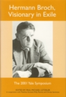 Image for Hermann Broch, visionary in exile: the 2001 Yale Symposium