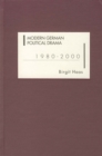 Image for Modern German political drama, 1980-2000