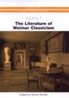 Image for The literature of Weimar classicism : v. 7