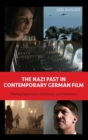 Image for The Nazi past in contemporary German film  : viewing experiences of intimacy and immersion