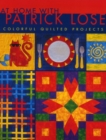 Image for At home with Patrick Lose  : colorful quilted projects