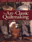 Image for The Art of Classic Quiltmaking