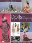 Image for Dolls of the Art Deco era, 1910-1940  : collect, restore, create &amp; play