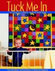Image for Tuck me in  : 18 cute &amp; cuddly quilts for kids
