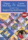 Image for Diana McCulin &amp; Lauara Nownes Teach You Beginning Quiltmaking