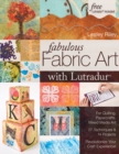 Image for Fabulous Fabric Art With Lutradur (R)