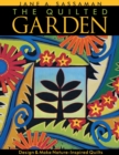 Image for The Quilted Garden: Design &amp; Make Nature-Inspired Quilts