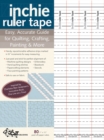 Image for Inchie Ruler Tape : Easy, Accurate Guide for Quilting, Crafting, Painting &amp; More