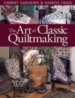 Image for The art of classic quiltmaking