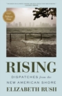 Image for Rising : Dispatches from the New American Shore