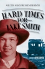 Image for Hard Times for Jake Smith