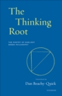 Image for The Thinking Root: The Poetry of Earliest Greek Philosophy