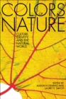 Image for The colors of nature: culture, identity, and the natural world