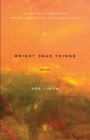 Image for Bright Dead Things: Poems