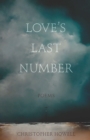 Image for Love&#39;s Last Number: Poems