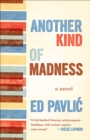 Image for Another Kind of Madness: A Novel