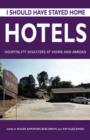 Image for Hotels  : hospitality disasters at home &amp; abroad