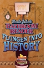 Image for Uncle John&#39;s Bathroom Reader Plunges Into History